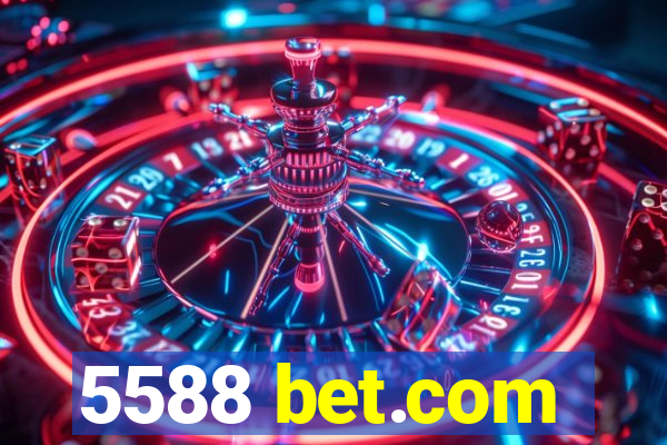 5588 bet.com